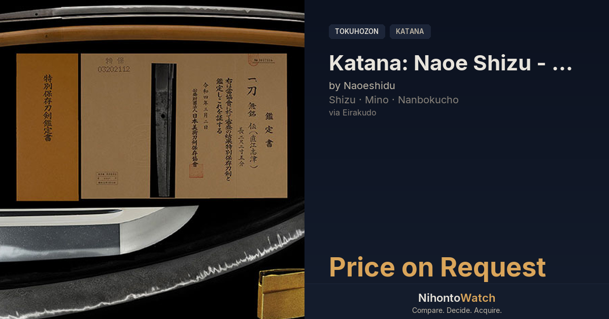 Tokubetsu Hozon Naoeshidu Katana | NihontoWatch